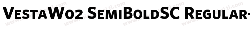 VestaW02 SemiBoldSC Regular字体转换